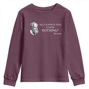 Greek Philosophy Socrates Youth Sweatshirt All I Know Is That I Know Nothing TS09 Maroon Print Your Wear