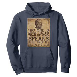 Greek Philosophy Plato Hoodie No One Is More Hated Than He Who Speaks The Truth TS09 Navy Print Your Wear
