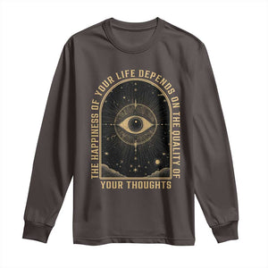 Marcus Aurelius Stoic Philosophy Long Sleeve Shirt The Happiness Of Your Life Depends On Your Thoughts TS09 S Dark Chocolate Print Your Wear
