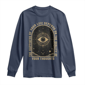 Marcus Aurelius Stoic Philosophy Long Sleeve Shirt The Happiness Of Your Life Depends On Your Thoughts TS09 Navy Print Your Wear