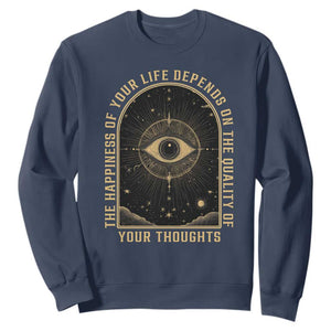 Marcus Aurelius Stoic Philosophy Sweatshirt The Happiness Of Your Life Depends On Your Thoughts TS09 Navy Print Your Wear