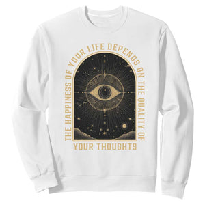 Marcus Aurelius Stoic Philosophy Sweatshirt The Happiness Of Your Life Depends On Your Thoughts TS09 White Print Your Wear