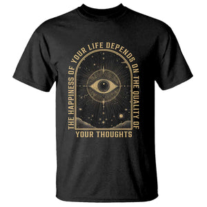 Marcus Aurelius Stoic Philosophy T Shirt The Happiness Of Your Life Depends On The Quality Of Your Thoughts TS09 Black Print Your Wear