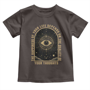 Marcus Aurelius Stoic Philosophy Toddler T Shirt The Happiness Of Your Life Depends On Your Thoughts TS09 Dark Chocolate Print Your Wear