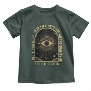 Marcus Aurelius Stoic Philosophy Toddler T Shirt The Happiness Of Your Life Depends On Your Thoughts TS09 Dark Forest Green Print Your Wear