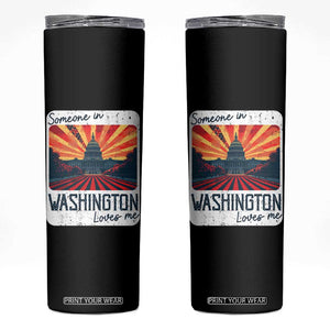 Someone In Washington Loves Me Skinny Tumbler U.S. Capitol Building DC TS09 Black Print Your Wear