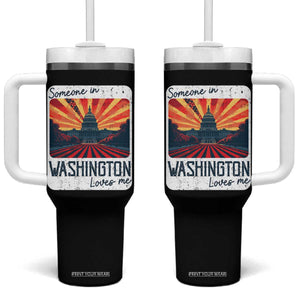 Someone In Washington Loves Me Tumbler With Handle U.S. Capitol Building DC TS09 One Size: 40 oz Black Print Your Wear