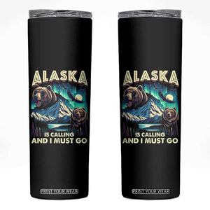 Alaska Is Calling And I Must Go Aurora Beer Home Skinny Tumbler TS09 Black Print Your Wear