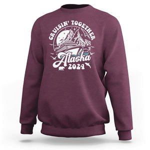 Cruisin' Together Alaska 2024 Cruise Trip Sweatshirt TS09 Maroon Print Your Wear