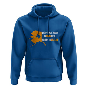 Funny Everything Is Bigger In Texas Until You're In Alaska Hoodie TS09 Royal Blue Print Your Wear