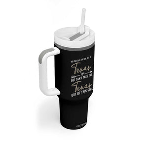 Can't Take The Texas Out Of This Girl Tumbler With Handle TS09 Print Your Wear