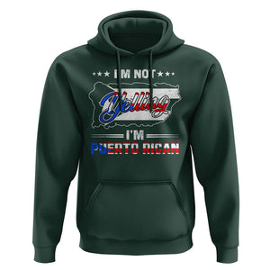 I'm Not Yelling I'm Puerto Rican Hoodie TS09 Dark Forest Green Print Your Wear