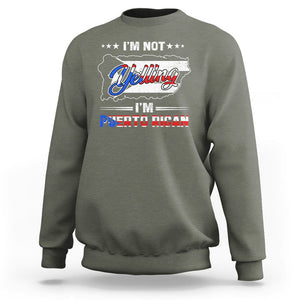I'm Not Yelling I'm Puerto Rican Sweatshirt TS09 Military Green Print Your Wear