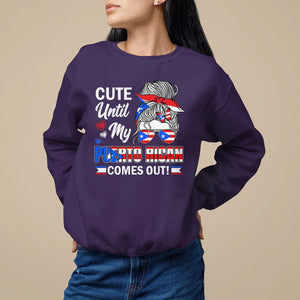 Cute Until My Puerto Rican Comes Out Messy Bun Women Girl Sweatshirt TS09 Purple Print Your Wear