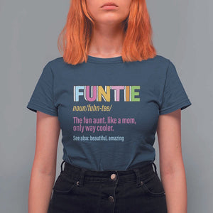 Funny Aunt T Shirt For Women Funtie The Fun Aunt Like A Mom Only Way Cooler TS09 Navy Print Your Wear