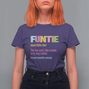 Funny Aunt T Shirt For Women Funtie The Fun Aunt Like A Mom Only Way Cooler TS09 Purple Print Your Wear