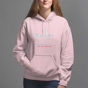 Funny Aunt Hoodie The Auntie Code Hugs Are Mandatory TS09 Light Pink Print Your Wear