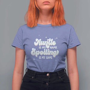 Auntie is My Name Spoiling is My Game T Shirt For Women TS09 Violet Print Your Wear