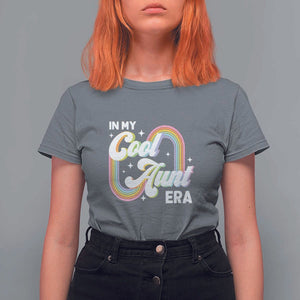 In My Cool Aunt Era Rainbow Groovy T Shirt For Women TS09 Charcoal Print Your Wear
