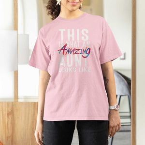 Funny Auntie T Shirt For Women This is What an Amazing Aunt Looks Like TS09 Light Pink Print Your Wear