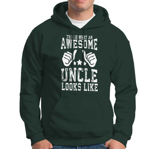 Funny Uncle Hoodie This is What an Awesome Uncle Looks Like TS09 Dark Forest Green Print Your Wear
