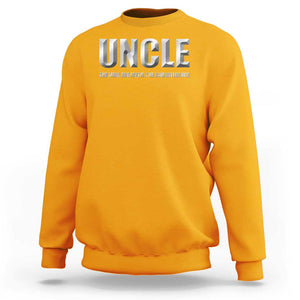 Uncle Sweatshirt The Man The Myth The Bad Influence TS09 Gold Print Your Wear