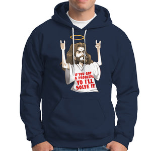 Jesus Meme Yo I'll Solve It If You Got A Problem Christian Hoodie TS09 Navy Printyourwear