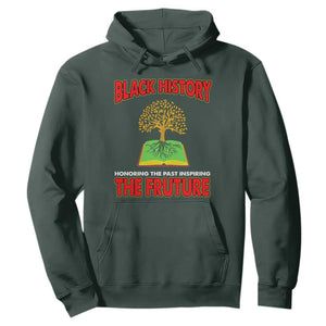 Black History Month Hoodie Honoring The Past Inspiring The Future TS09 Dark Forest Green Printyourwear