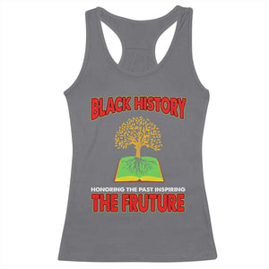 Black History Month Racerback Tank Top Honoring The Past Inspiring The Future TS09 Charcoal Print Your Wear