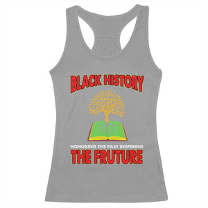 Black History Month Racerback Tank Top Honoring The Past Inspiring The Future TS09 Sport Gray Print Your Wear