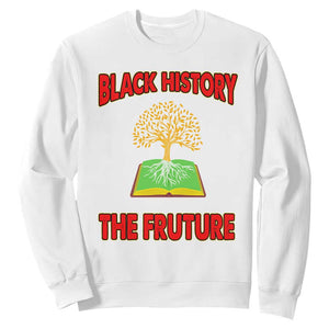 Black History Month Sweatshirt Honoring The Past Inspiring The Future TS09 White Printyourwear