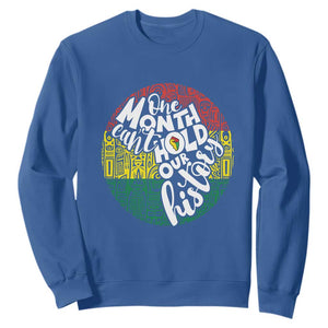 One Month Can't Hold Our History African American Sweatshirt TS09 Royal Blue Printyourwear