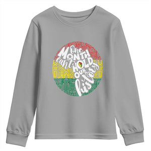 Black Pride Youth Sweatshirt One Month Can't Hold Our History TS09 Sport Gray Print Your Wear