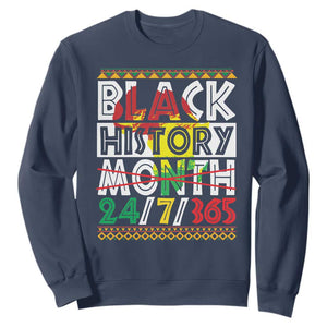 Black History Month 24/7/365 Gift Pride African American Sweatshirt TS09 Navy Printyourwear