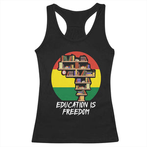 Black History Month Racerback Tank Top Education Is Freedom African American Educator TS09 Black Print Your Wear