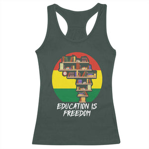 Black History Month Racerback Tank Top Education Is Freedom African American Educator TS09 Dark Forest Green Print Your Wear