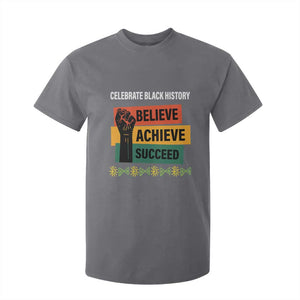 Black History Month T Shirt For Kid Believe Achieve Succeed African Americans TS09 Charcoal Print Your Wear