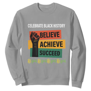 Black History Month Sweatshirt Believe Achieve Succeed African Americans TS09 Sport Gray Printyourwear