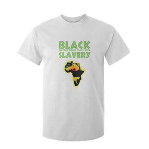 Black Freedom T Shirt For Kid Black History Didn't Start With Slavery African TS09 White Print Your Wear