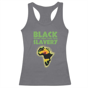 Black Freedom Racerback Tank Top Black History Didn't Start With Slavery African TS09 Charcoal Print Your Wear