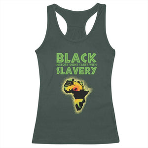 Black Freedom Racerback Tank Top Black History Didn't Start With Slavery African TS09 Dark Forest Green Print Your Wear