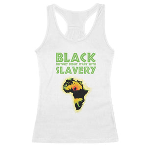 Black Freedom Racerback Tank Top Black History Didn't Start With Slavery African TS09 White Print Your Wear