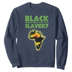 Black History Didn't Start With Slavery Sweatshirt TS09 Navy Printyourwear