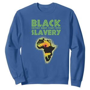 Black History Didn't Start With Slavery Sweatshirt TS09 Royal Blue Printyourwear