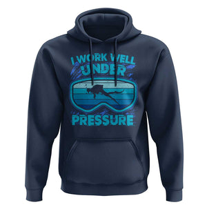 Funny Scuba Diving Hoodie I Work Well Pressure Retro TS09 Navy Print Your Wear