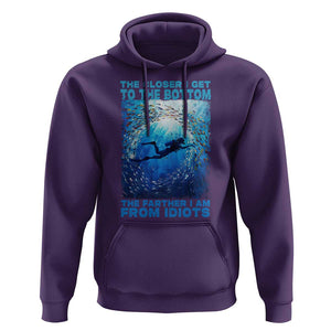 Scuba Diving Hoodie The Closer I Get To The Bottom The Farther I Am From Idiots TS09 Purple Print Your Wear