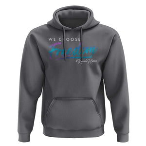 Harris Walz 2024 Hoodie We Choose Freedom Kamala US President TS09 Charcoal Print Your Wear