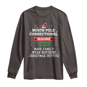 Funny Christmas Family Matching Long Sleeve Shirt North Pole Correctional Disturbing The Peace TS09 Dark Chocolate Print Your Wear