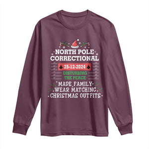 Funny Christmas Family Matching Long Sleeve Shirt North Pole Correctional Disturbing The Peace TS09 Maroon Print Your Wear