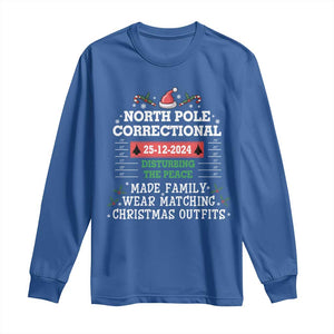 Funny Christmas Family Matching Long Sleeve Shirt North Pole Correctional Disturbing The Peace TS09 Royal Blue Print Your Wear